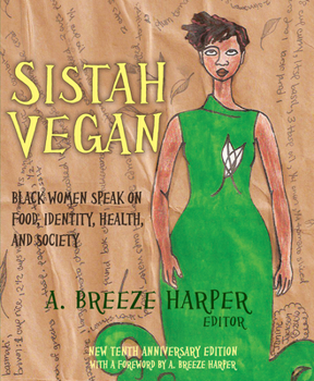 Paperback Sistah Vegan: Black Women Speak on Food, Identity, Health, and Society Book