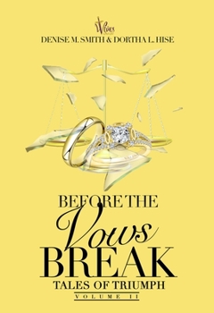 Paperback Before the Vows Break: Tales of Triumph Vol II Book