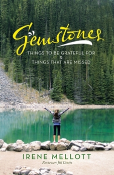 Paperback Gemstones: Things to Be Grateful for & Things That Are Missed Book