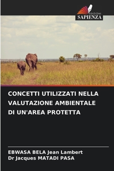 Paperback Concetti Utilizzati Nella Valutazione Ambientale Di Un'area Protetta [Italian] Book