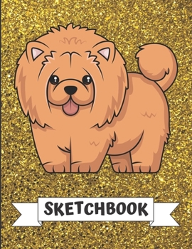 Sketchbook: Funny Chow Chow Puppy Dog with Hair Cover Design with Glitter Printed Notebook and Journal. Perfect Doodling, Sketching and Writing Book for Kids and Adult of All Ages.