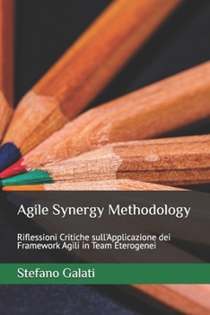 Paperback Agile Synergy Methodology: A path to Agile Excellence [Italian] Book