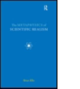 Paperback The Metaphysics of Scientific Realism Book
