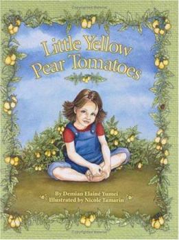 Hardcover Little Yellow Pear Tomatoes [Large Print] Book