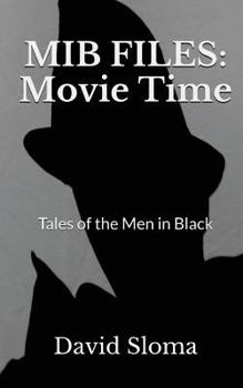 Paperback MIB Files: Movie Time - Tales of the Men In Black Book
