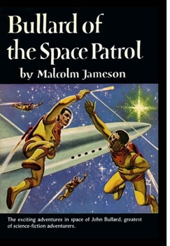 Hardcover Bullard of the Space Patrol Book