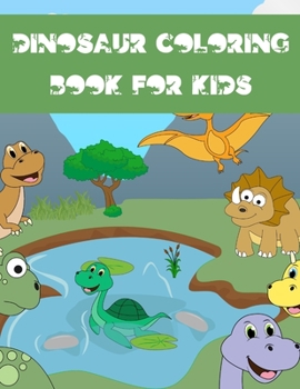 Paperback Dinosaur Coloring Book For Kids: Ages 4 - 8 Book