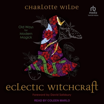 Audio CD Eclectic Witchcraft: Old Ways for Modern Magick Book