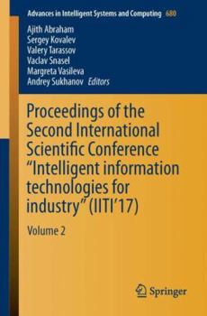 Proceedings of the Second International Scientific Conference “Intelligent Information Technologies for Industry” (IITI’17): Volume 2