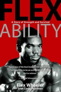 Paperback Flex Ability: A Story of Strength and Survival Book