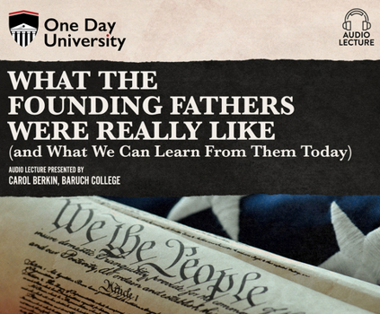 Audio CD What the Founding Fathers Were Really Like (and What We Can Learn from Them Today) Book