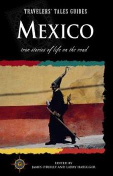 Travelers' Tales Mexico (Travelers' Tales Guides) - Book  of the Travelers' Tales Guides