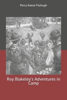 Roy Blakely's Adventures in Camp - Book #2 of the Roy Blakeley