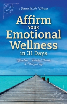 Paperback Affirm your Emotional Wellness in 31 Days Book