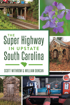 Paperback The Super Highway in Upstate South Carolina Book