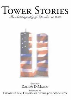 Hardcover Tower Stories: The Autobiography of September 11th Book