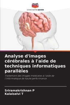 Paperback Analyse d'images cérébrales à l'aide de techniques informatiques parallèles [French] Book