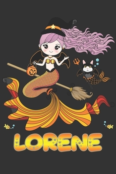 Lorene: Lorene Halloween Beautiful Mermaid Witch, Create An Emotional Moment For Lorene?, Show Lorene You Care With This Personal Custom Gift With Lorene's Very Own Planner Calendar Notebook Journal
