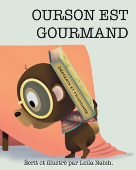 Paperback Ourson est gournand [French] Book