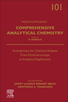 Hardcover Smartphones for Chemical Analysis: From Proof-Of-Concept to Analytical Applications: Volume 101 Book