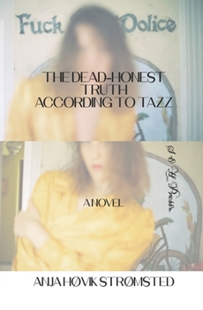 Paperback The Dead-Honest Truth According to Tazz Book