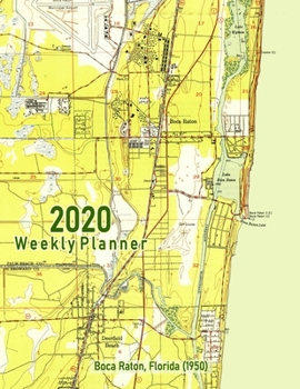 2020 Weekly Planner: Boca Raton, Florida (1950): Vintage Topo Map Cover