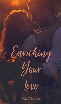 Hardcover Enriching Your Love Book