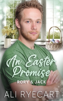 An Easter Promise: A springtime love story - Book #2 of the Rory & Jack