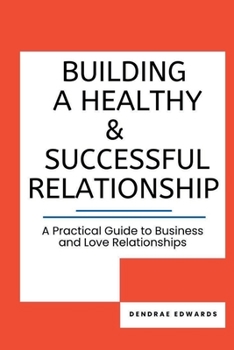 Paperback Building a Healthy and Successful Relationship Book