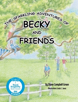 The Sparkling Adventures of Becky and Friends