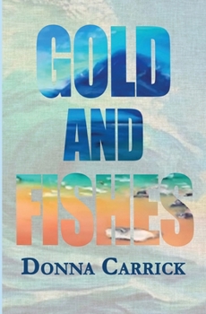 Paperback Gold And Fishes Book