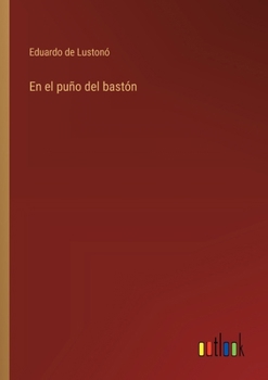 Paperback En el puño del bastón [Spanish] Book