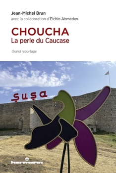 Paperback Choucha: La perle du Caucase [French] Book