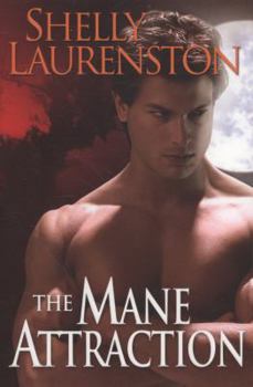 The Mane Attraction - Book #6 of the Smith's Shifter World