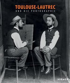 Hardcover Toulouse-Lautrec: Und Die Photographie [German] Book