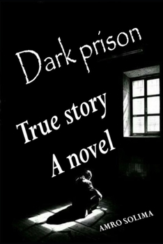 Paperback Dark prison: True story A novel Book