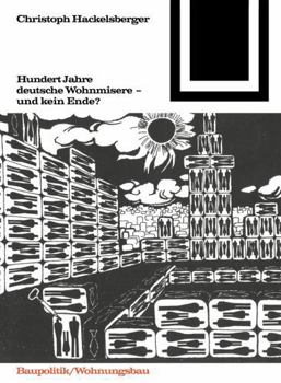 Paperback Hundert Jahre Deutsche Wohnmisere Und Kein Ende? [German] Book