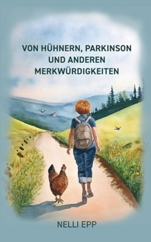 Paperback Von Hühnern, Parkinson und. anderen Merkwürdigkeiten [German] Book