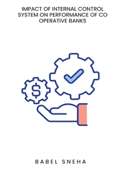 Paperback Impact of Internal Control System on Performance of co operative Banks Book