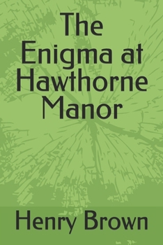 Paperback The Enigma at Hawthorne Manor Book