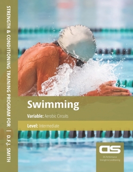 Paperback DS Performance - Strength & Conditioning Training Program for Swimming, Aerobic Circuits, Intermediate Book