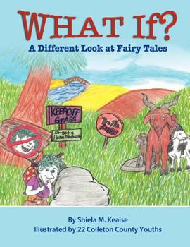Paperback What If?: A Different Look at Fairy Tales Book