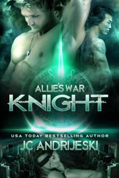 Knight: Allie's War, Book Five
