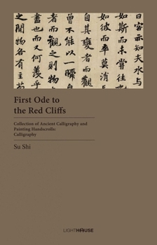 Hardcover First Ode to the Red Cliffs: Su Shi Book
