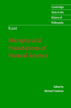 Metaphysische Anfangsgrunde der Naturwissenschaft - Book  of the Cambridge Texts in the History of Philosophy