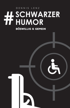 Paperback #Schwarzer Humor: böswillig & gemein [German] Book