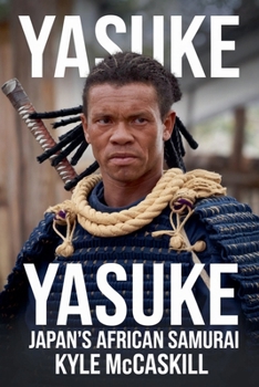 Paperback Yasuke: Japan's African Samurai Book