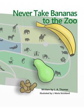 Paperback Never Take Bananas to the Zoo Book