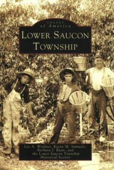 Lower Saucon Township - Book  of the Images of America: Pennsylvania