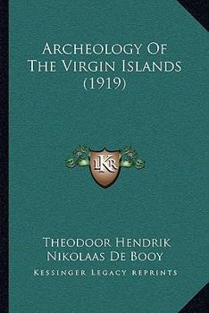 Paperback Archeology Of The Virgin Islands (1919) Book